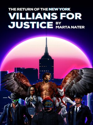 cover image of The Return of the NY Villains For Justice